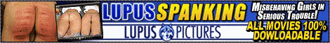 The best spanking movies in the world - from Lupus and Rig-East!