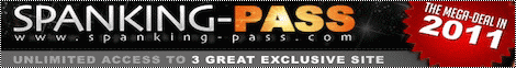 Access 3 exclusive spanking sites with 1 Pass!